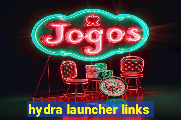 hydra launcher links